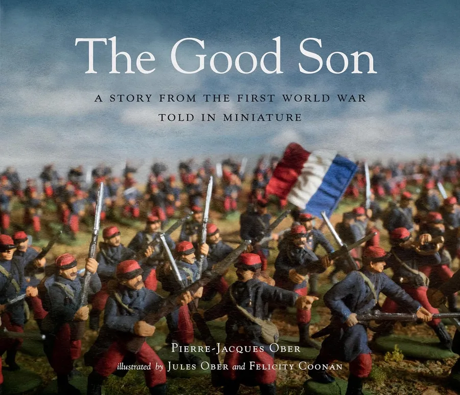 Cover of The Good Son: A Story from the First World War Told in Miniature