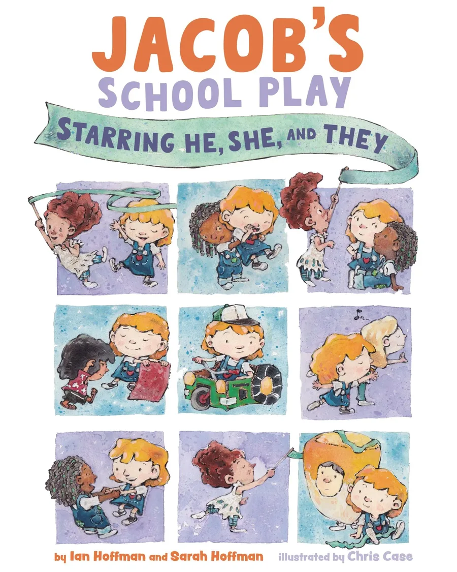 Cover of Jacob’s School Play: Starring He, She, and They