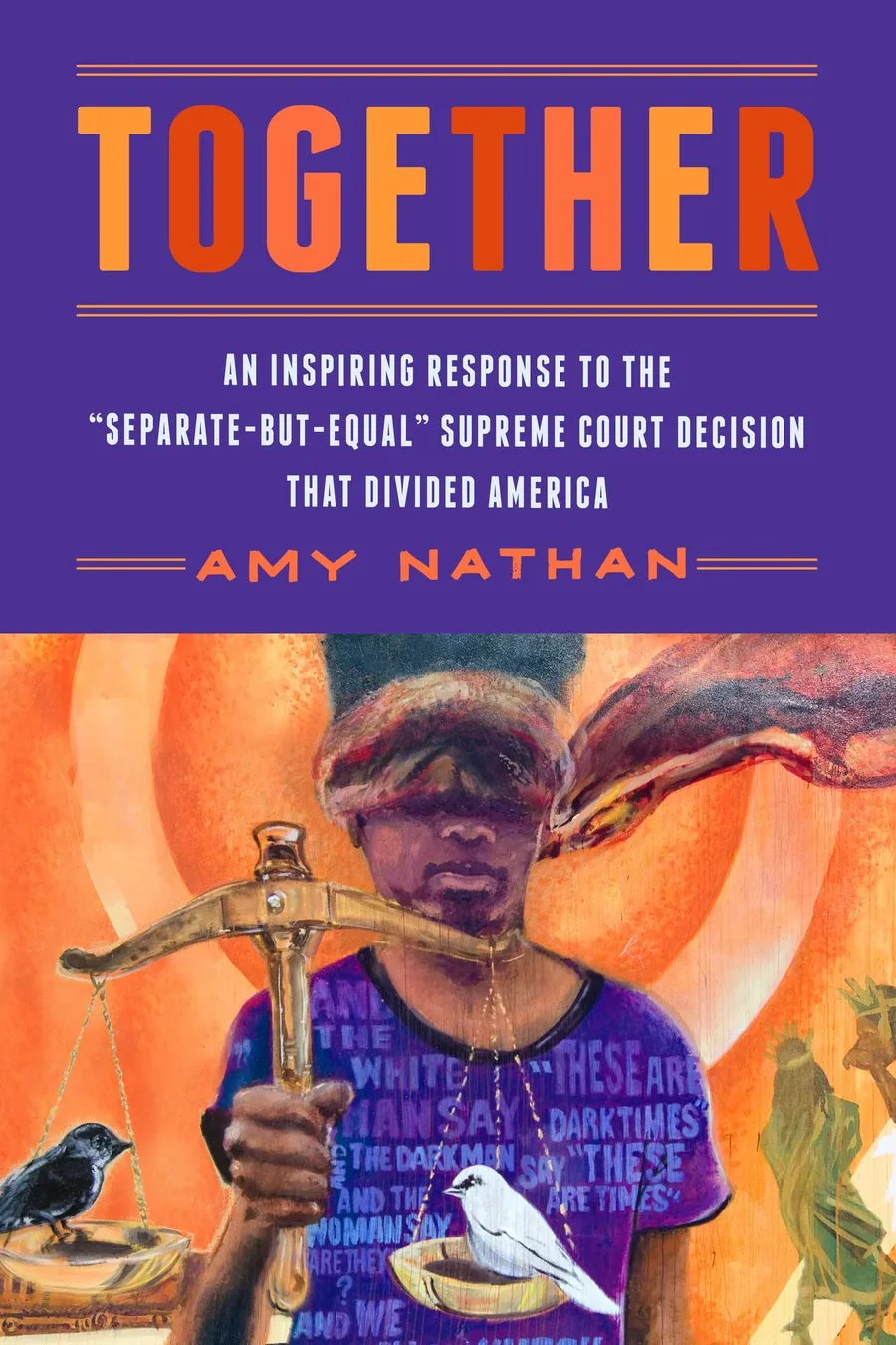 Cover of Together: An Inspiring Response to the “Separate-but-Equal” Supreme Court Decision that Divided America
