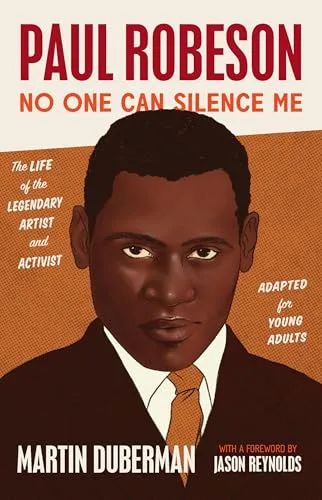 Cover of Paul Robeson: No One Can Silence Me: The Life of the Legendary Artist and Activist