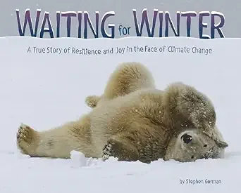 Cover of Waiting for Winter: A True Story of Resilience and Joy in the Face of Climate Change