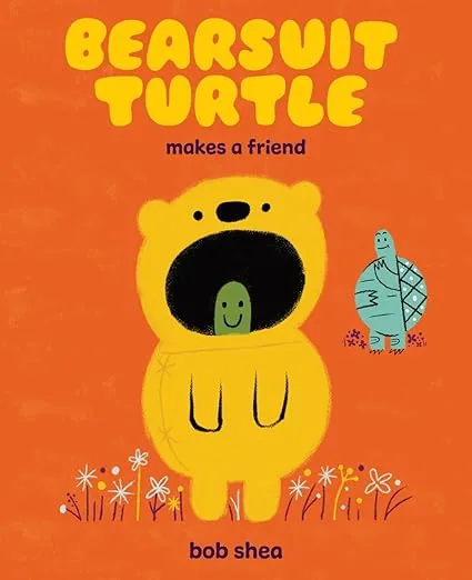 Cover of Bearsuit Turtle Makes a Friend: A Picture Book