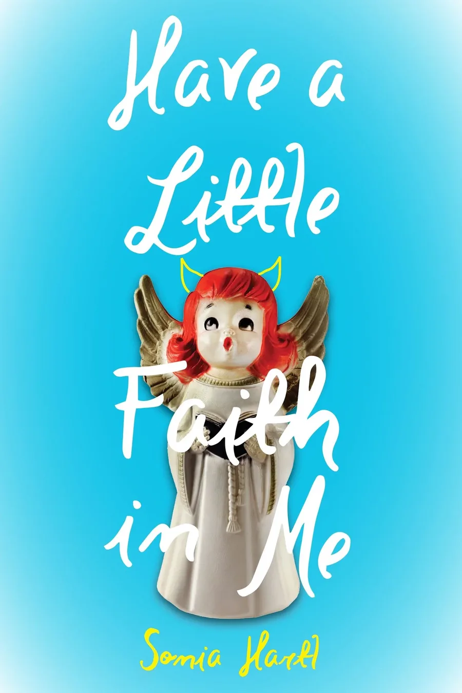 Cover of Have a Little Faith in Me