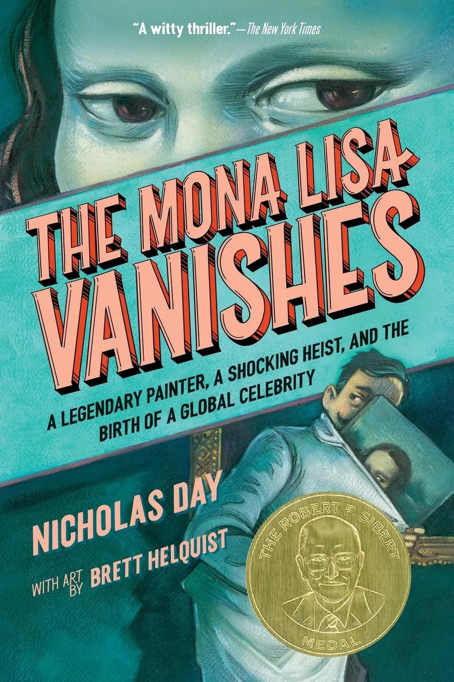Cover of The Mona Lisa Vanishes: A Legendary Painter, a Shocking Heist, and the Birth of a Global Celebrity