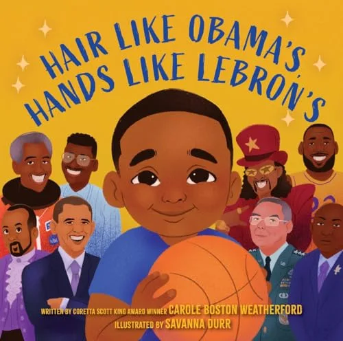 Cover of Hair Like Obama’s, Hands Like Lebron’s: A Picture Book