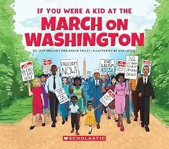 Cover of If You Were a Kid at the March on Washington
