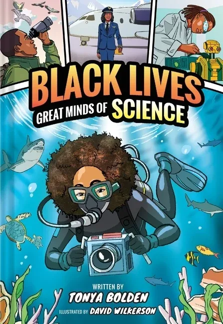 Cover of Great Minds of Science (Black Lives #1): A Nonfiction Graphic Novel