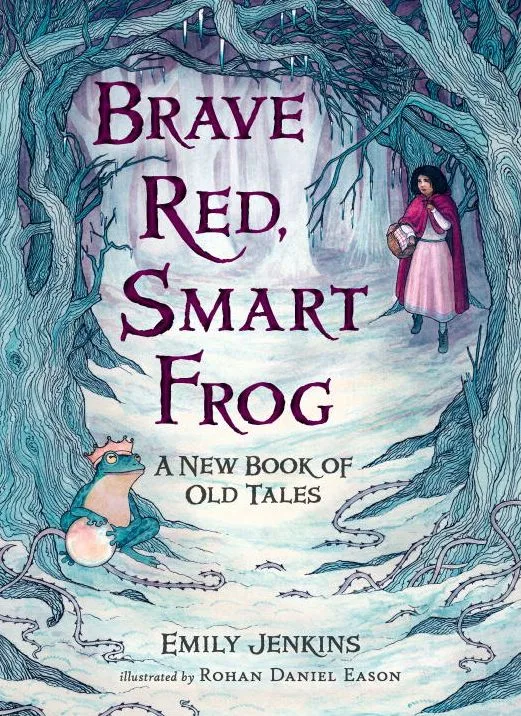 Cover of Brave Red, Smart Frog: A New Book of Old Tales