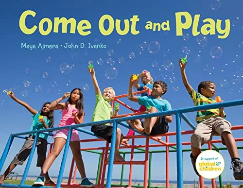 Cover of COME OUT AND PLAY: A GLOBAL JOURNEY
