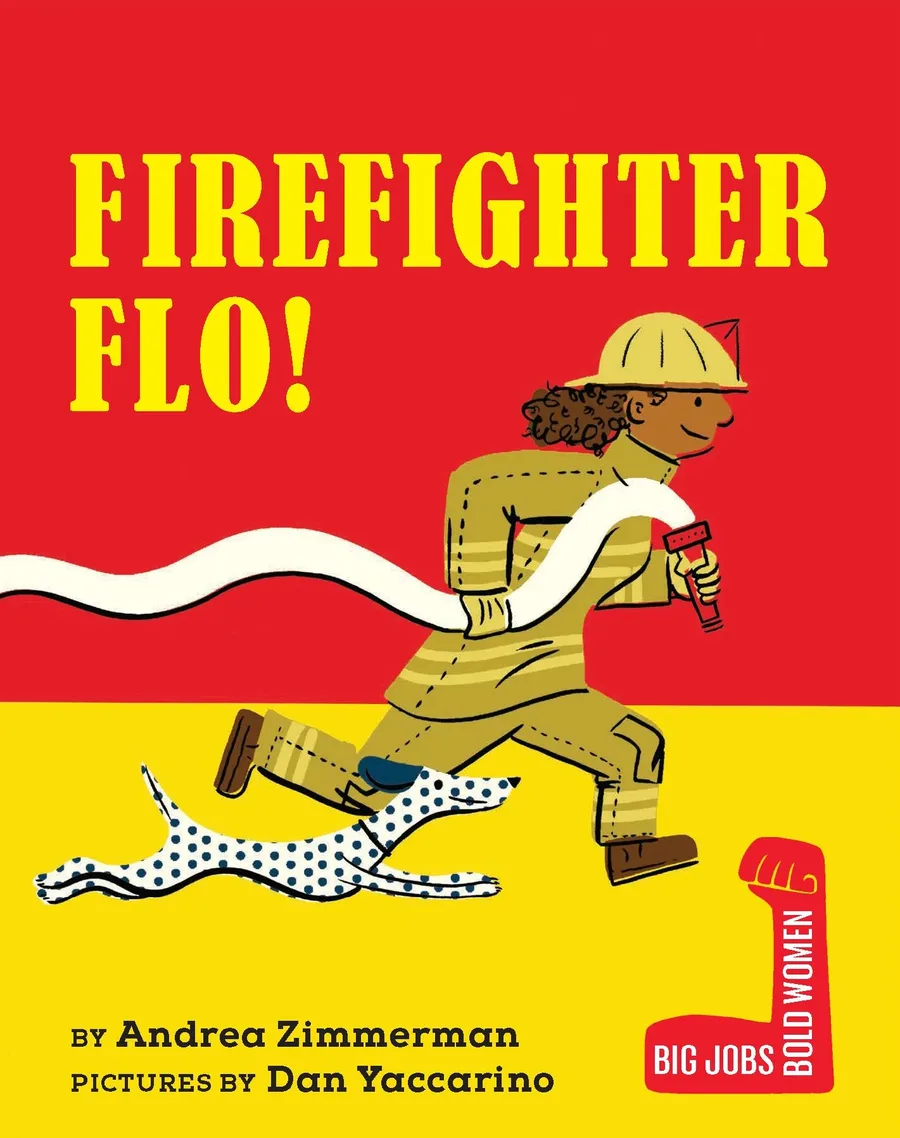 Cover of Firefighter Flo! (Big Jobs, Bold Women series)