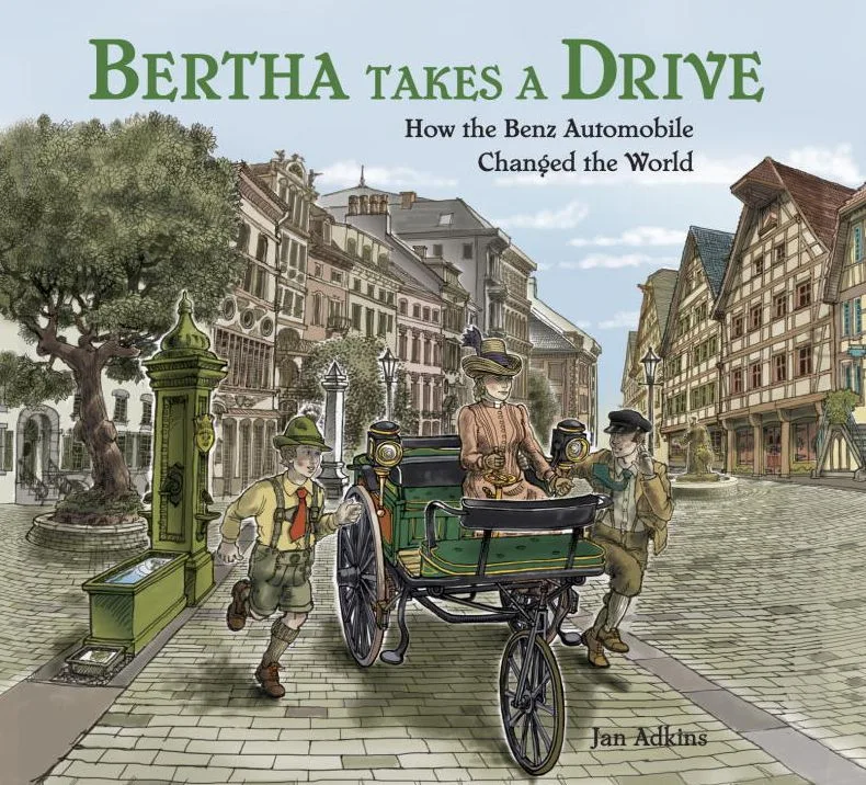 Cover of Bertha Takes a Drive: How the Benz Automobile Changed the World