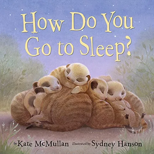 Cover of How Do You Go to Sleep?