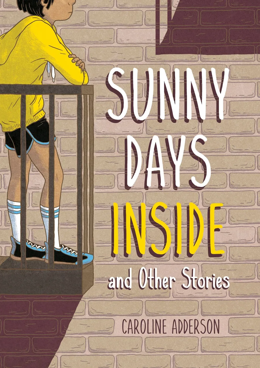 Cover of Sunny Days Inside: And Other Stories