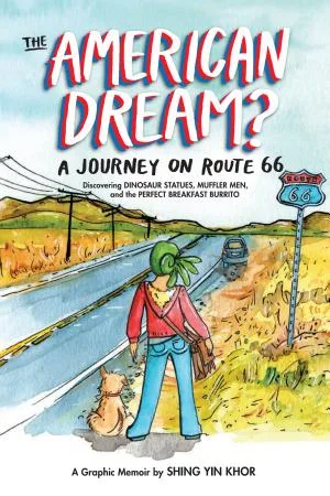 Cover of The American Dream?: A Journey on Route 66 Discovering Dinosaur Statues, Muffler Men, and the Perfect Breakfast Burrito