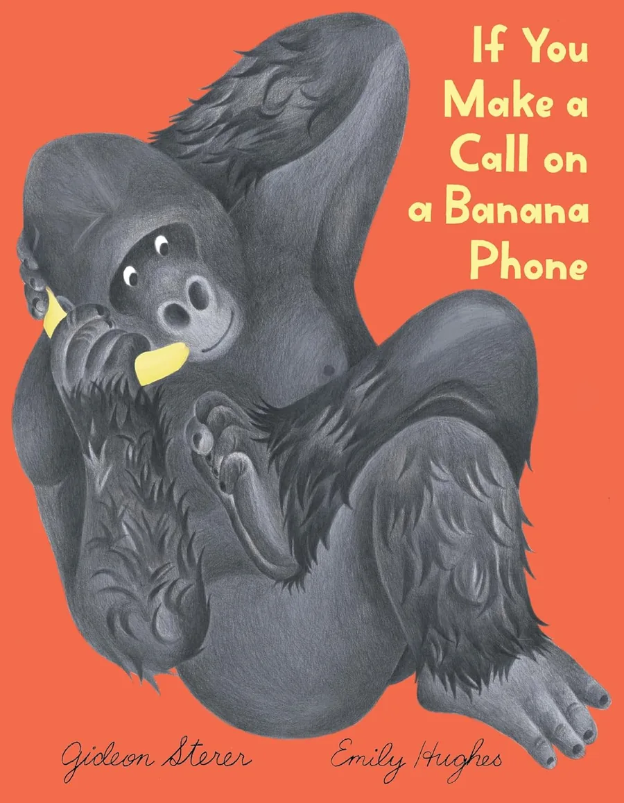 Cover of If You Make a Call on a Banana Phone