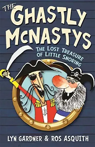 Cover of The Ghastly McNastys: The Lost Treasure of Little Snoring