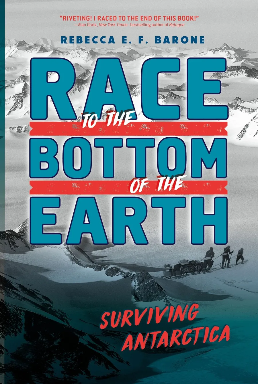 Cover of Race to the Bottom of the Earth: Surviving Antarctica