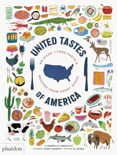 Cover of United Tastes of America: An Atlas of Food Facts & Recipes From Every State