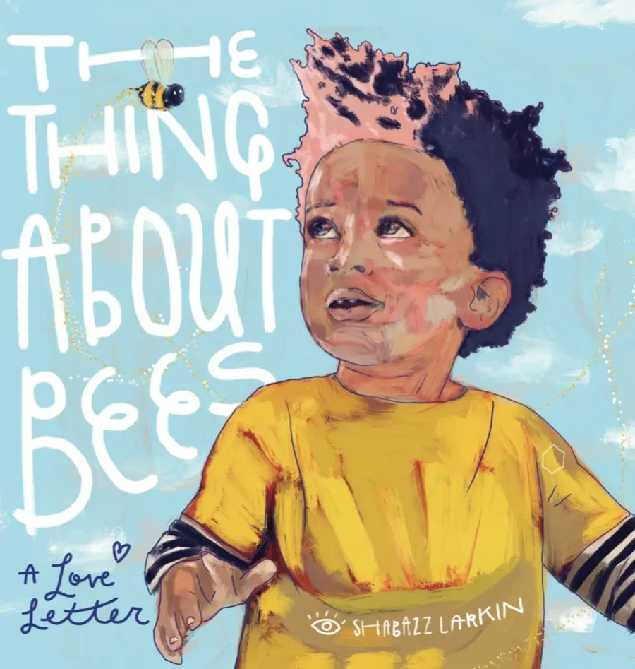 Cover of The Thing about Bees: A Love Letter