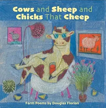 Cover of Cows and Sheep and Chicks That Cheep