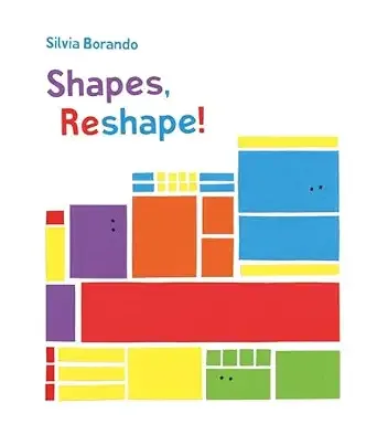Cover of Shapes, Reshape! A Minibombo Book