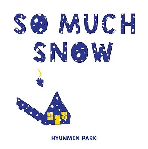 Cover of So Much Snow
