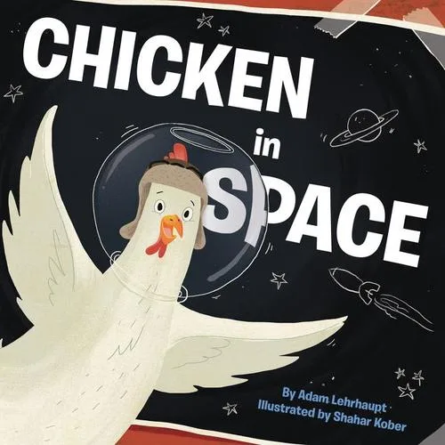 Cover of Chicken in Space