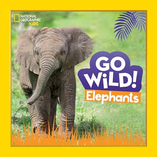 Cover of Go Wild! Elephants