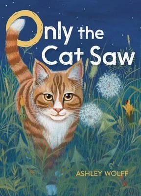 Cover of Only the Cat Saw