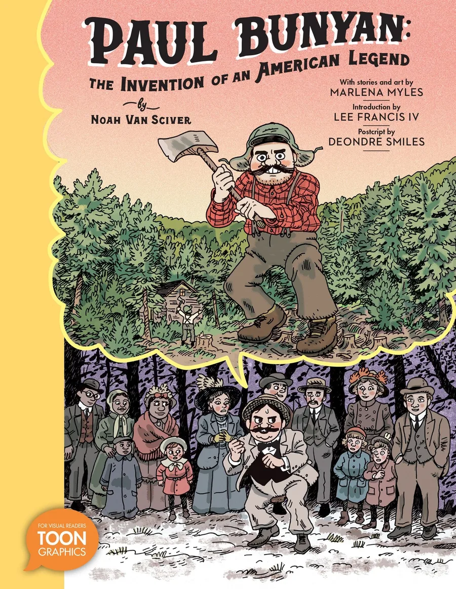 Cover of Paul Bunyan: The Invention of an American Legend