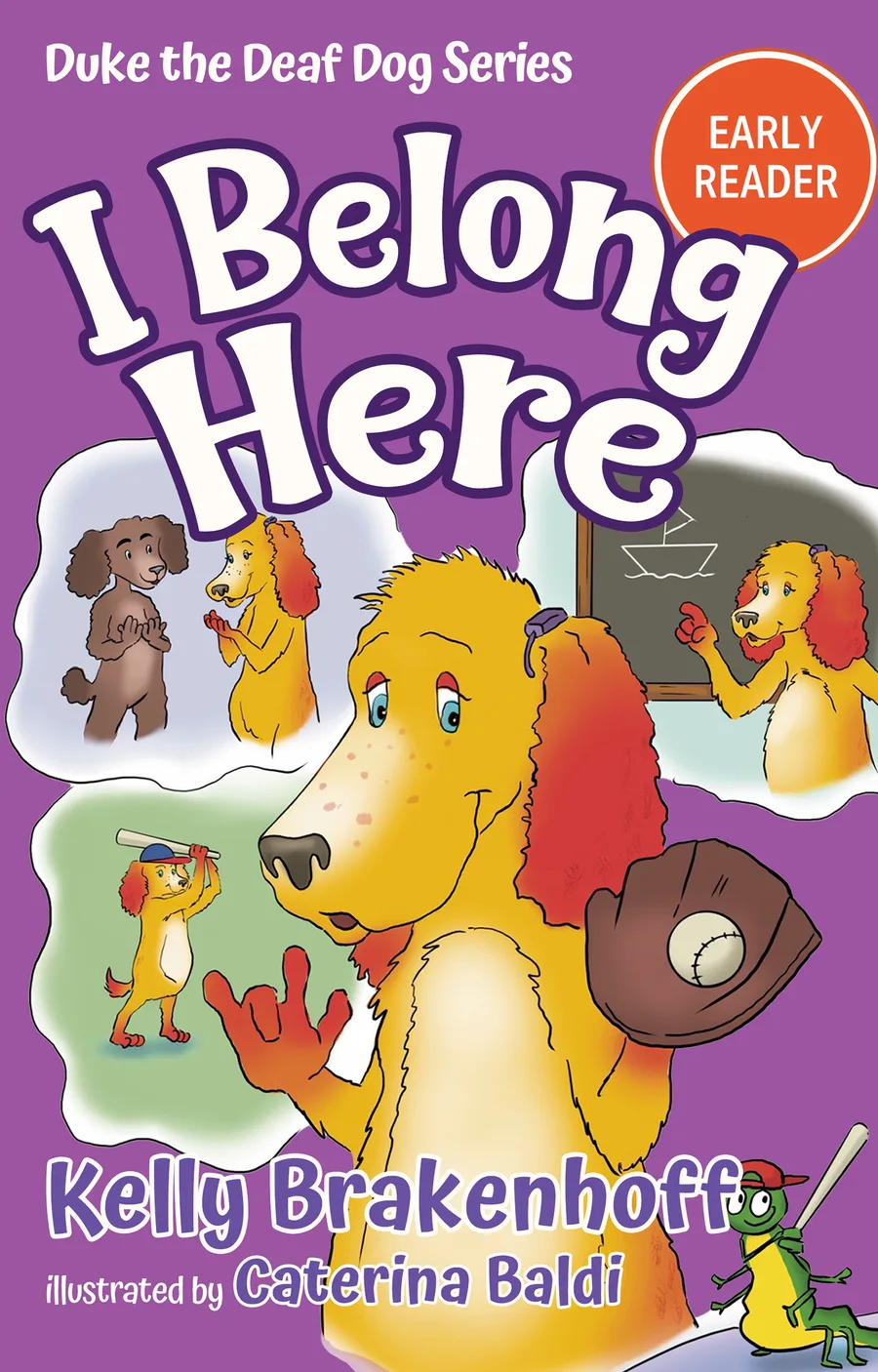 Cover of I Belong Here: Duke the Deaf Dog Series Chapter Book