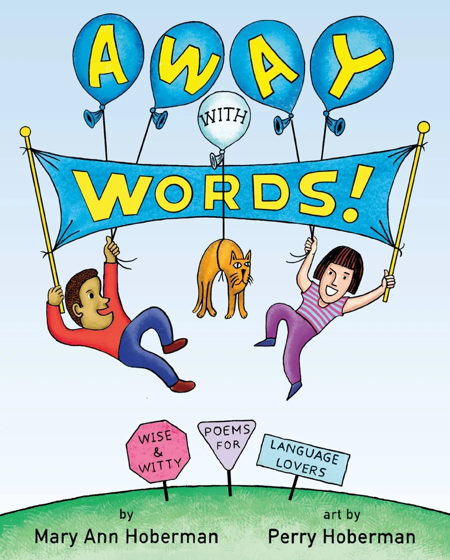 Cover of Away with Words!: Wise and Witty Poems for Language Lovers