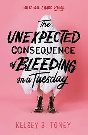 Cover of Unexpected Consequence of Bleeding on a Tuesday, The