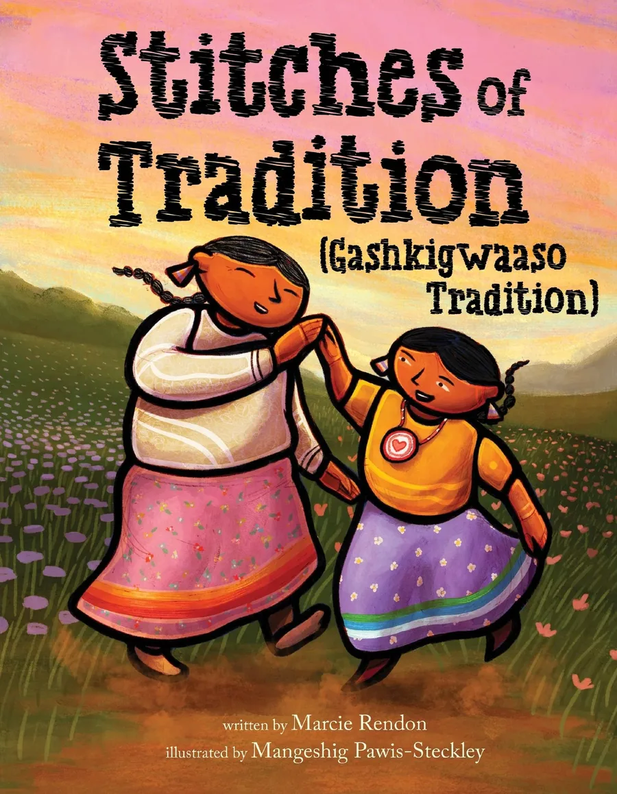 Cover of Stitches of Tradition (Gashkigwaaso Tradition)