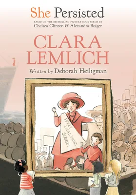 Cover of She Persisted: Clara Lemlich