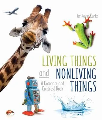 Cover of Living Things and Nonliving Things