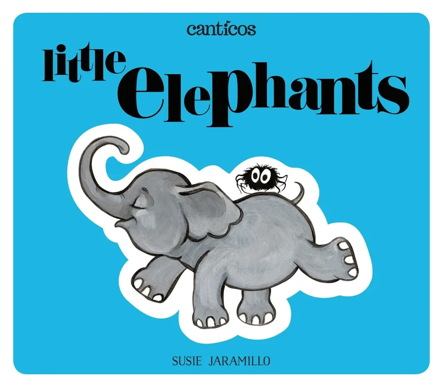 Cover of Little Elephants/Elefantitos (Canticos series)