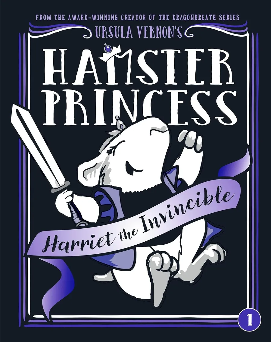 Cover of Hamster Princess: Harriet the Invincible