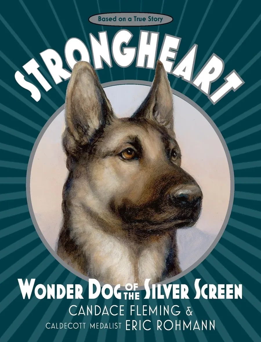 Cover of Strongheart: Wonder Dog of the Silver Screen