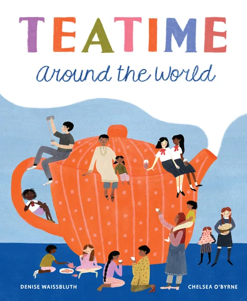 Cover of TEATIME AROUND THE WORLD