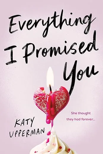 Cover of Everything I Promised You