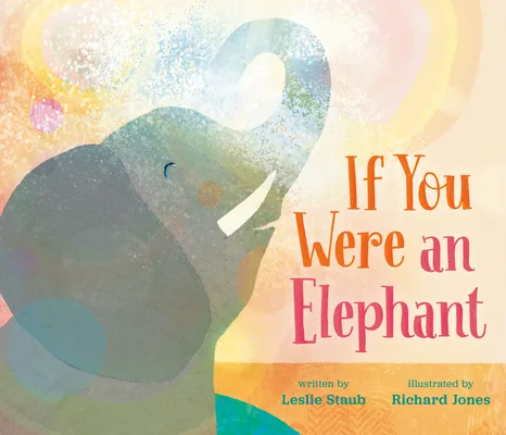 Cover of If You Were an Elephant