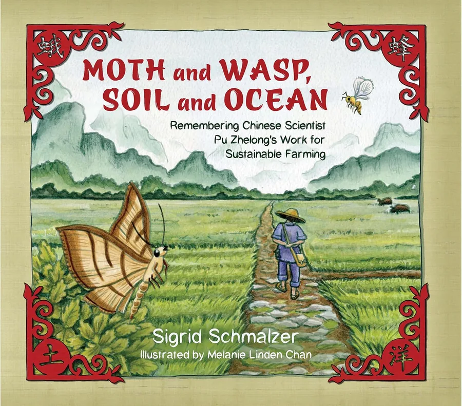 Cover of Moth and Wasp, Soil and Ocean: Remembering Chinese Scientist Pu Zhelong’s Work for Sustainable Farming
