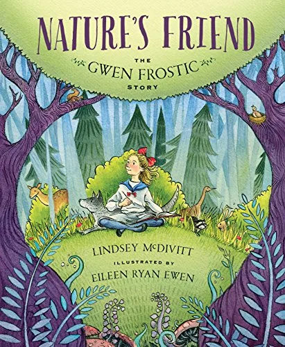 Cover of Nature’s Friend: The Gwen Frostic Story