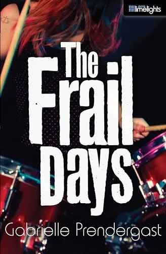 Cover of The Frail Days (Orca Limelights series)