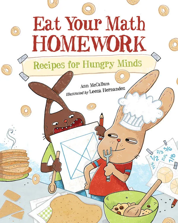 Cover of Eat Your Math Homework: Recipes for Hungry Minds