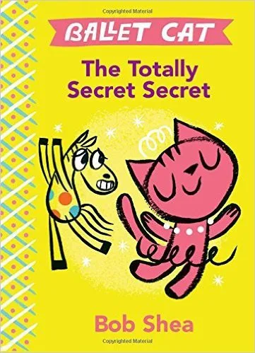 Cover of Ballet Cat: The Totally Secret Secret