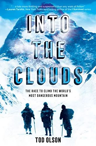 Cover of Into the Clouds: The Race to Climb the World’s Most Dangerous Mountain