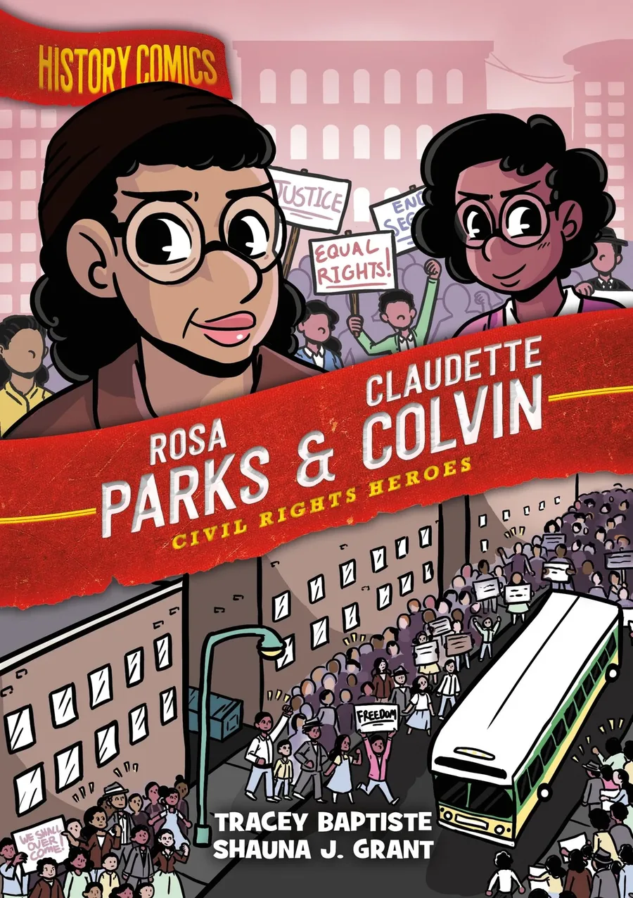 Cover of History Comics: Rosa Parks and Claudette Colvin