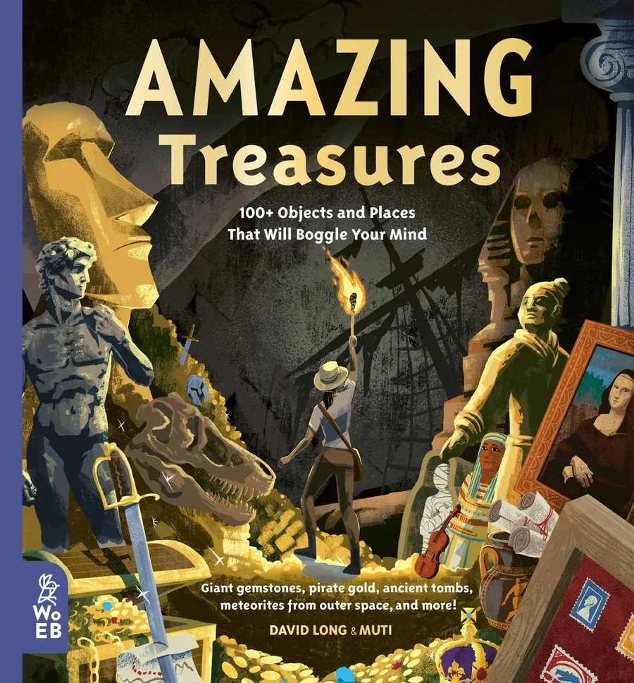Cover of Amazing Treasures: 100+ Objects and Places That Will Boggle Your Mind